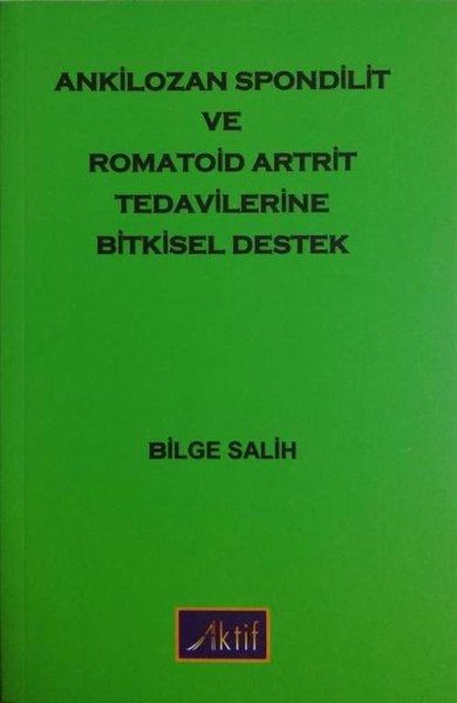 Ankilozan Spondilit Romatoid Artrit Tedavilerine Bitkisel Destek