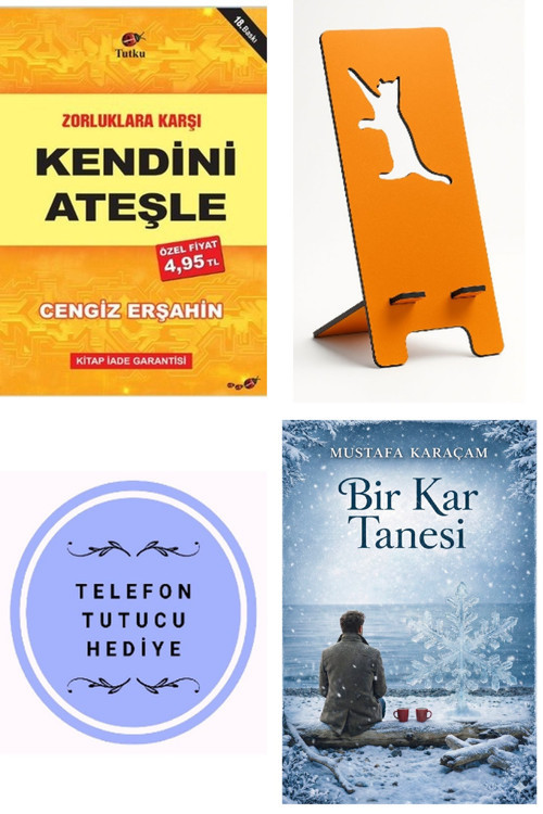 Zorluklara Karşı Kendini Ateşle - Cengiz Erşahin + Telefon Tutucu + Bir Kar Tanesi