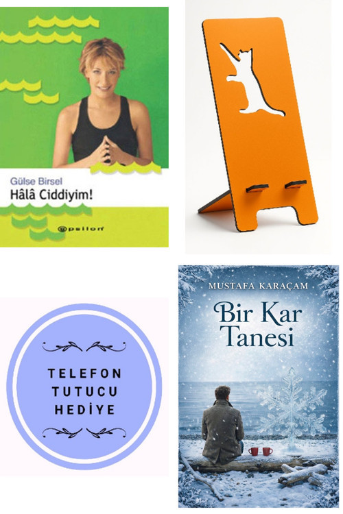 Hala Ciddiyim! - Gülse Birsel + Telefon Tutucu + Bir Kar Tanesi