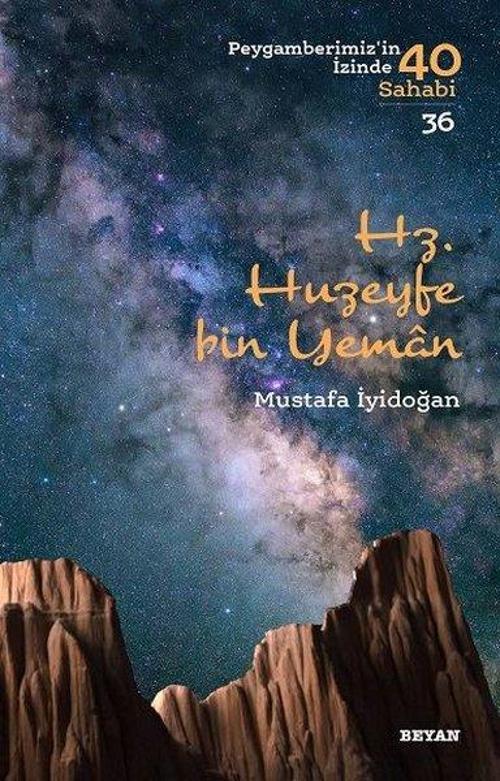 Hz. Huzeyfe bin Yaman - Peygamberimiz'in İzinde 40 Sahabi 36