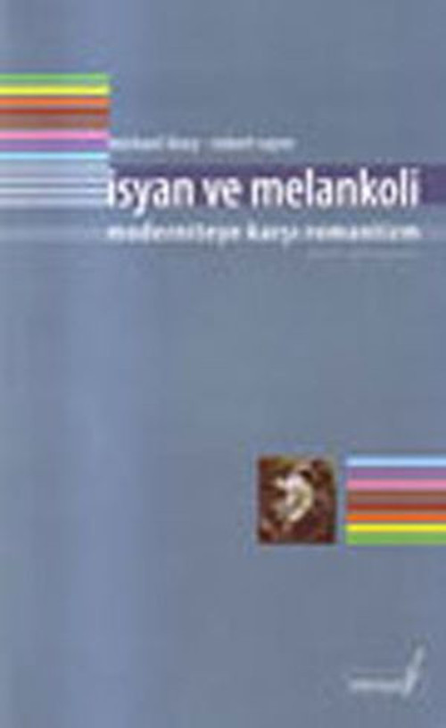 İsyan ve Melankoli