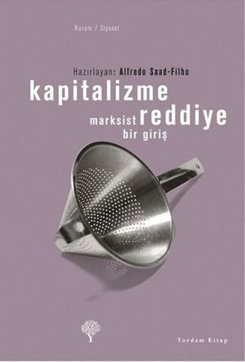 Kapitalizme Reddiye - Marksist Bir Giriş