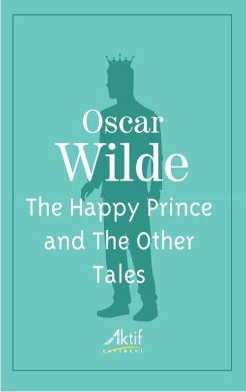 The Happy Prince and The Other Tales