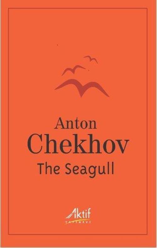 The Seagull: A Play In Four Acts
