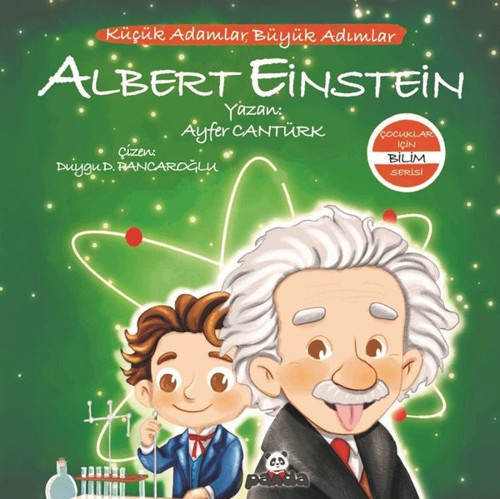 Albert Einstein: Küçük Adamlar Büyük Adımlar Çocuklar İçin Bilim Serisi