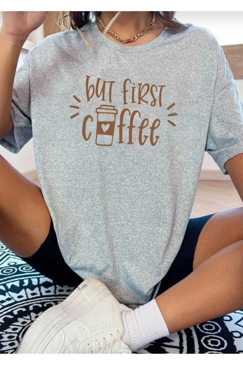 But First Coffee Baskılı Overize Basic O Yaka T-Şhirt