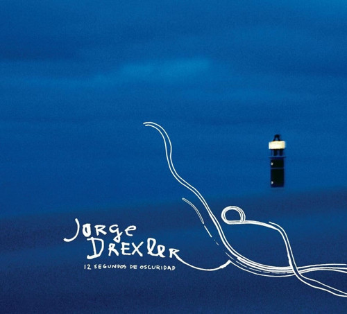 JORGE DREXLER - 12 SEGUNDOS DE OSCURIDAD - 1 PLAK