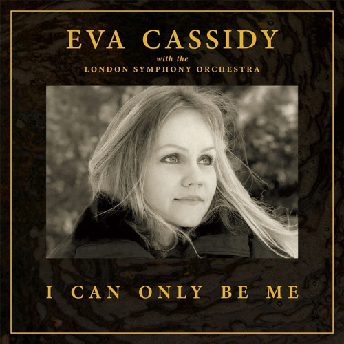 EVA CASSIDY - I CAN ONLY BE ME - 1 PLAK