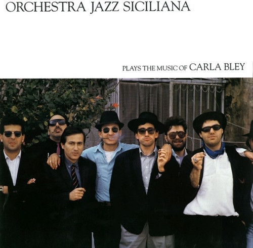 CARLA BLEY - ORCHESTRA JAZZ SICILIANA - 1 PLAK