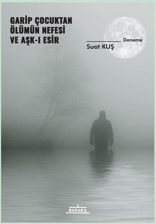 Garip Çocuktan Ölümün Nefesi