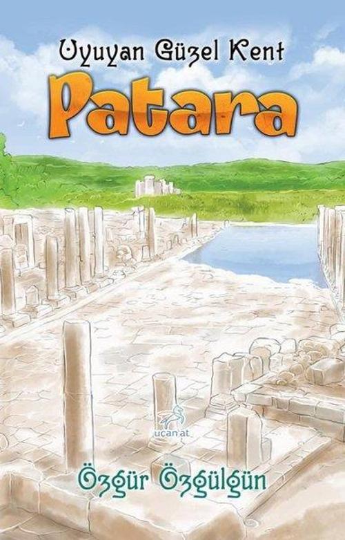 Patara - Uyuyan Güzel Kent
