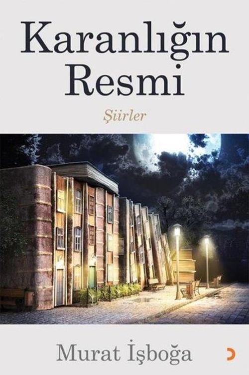 Karanlığın Resmi - Şiirler