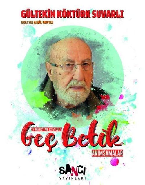 Geç Betik - Anımsamalar
