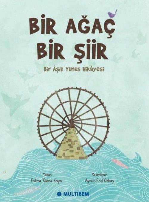 Bir Ağaç Bir Şiir - Bir Aşık Yunus Hikayesi