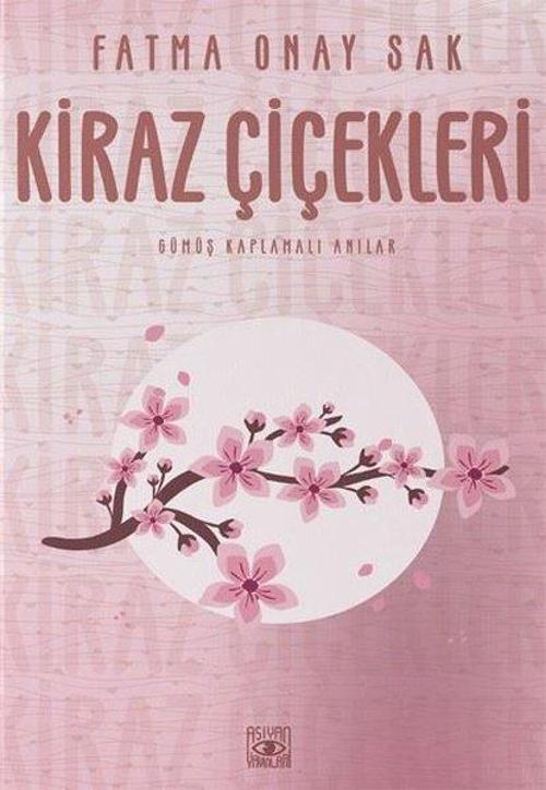 Kiraz Çiçekleri - Gümüş Kaplamalı Anılar