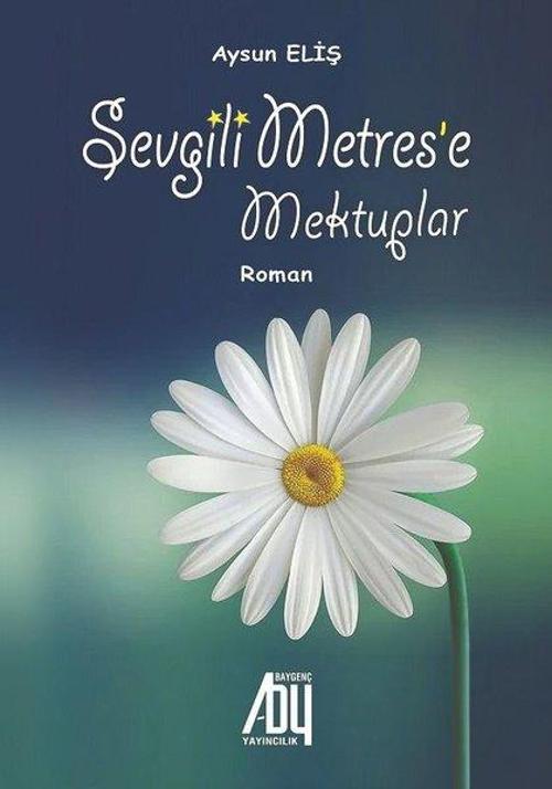 Sevgili Metres'e Mektuplar