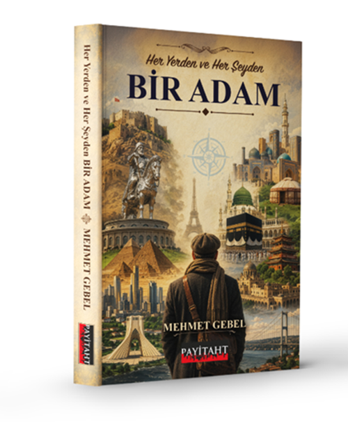 Her Yerden ve Her Şeyden Bir Adam