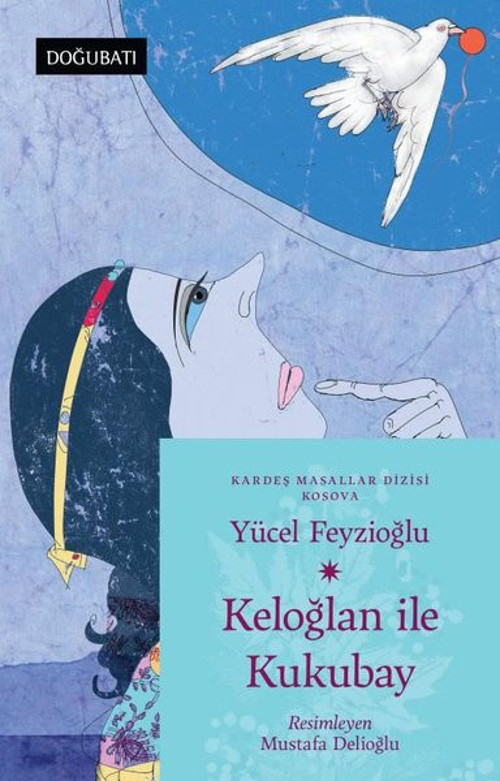 Keloğlan İle Kukubay - Kardeş Masallar Dizisi - Kosova