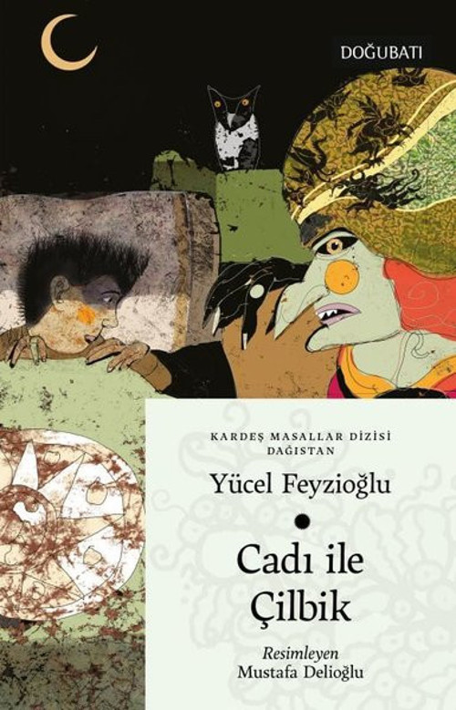Cadı İle Çilbik - Kardeş Masallar Dizisi - Dağıstan