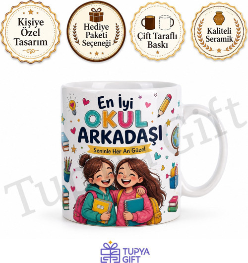 Okul Arkadaşına Hediye Özel Baskılı Kupa Bardak Arkadaşlık Hediyesi