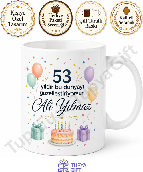 Anlamlı Hediyelik 53 Yaş Doğum Günü Tasarımlı Kupa Bardak Hediye