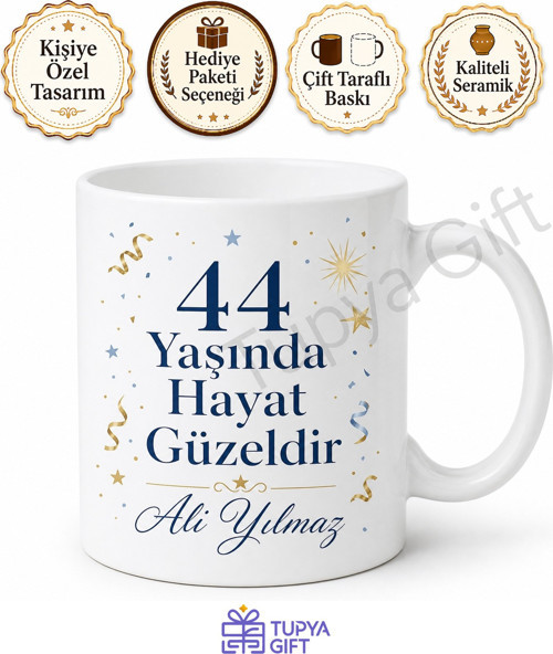 Özel Tasarım Yazılı 44 Yaş Doğum Günü Hediyesi Kupa Bardak