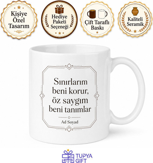Sınırlarını Çizmeyi Başaran Güçlü Bireylere Öz Saygı Kupa Bardak Hediye