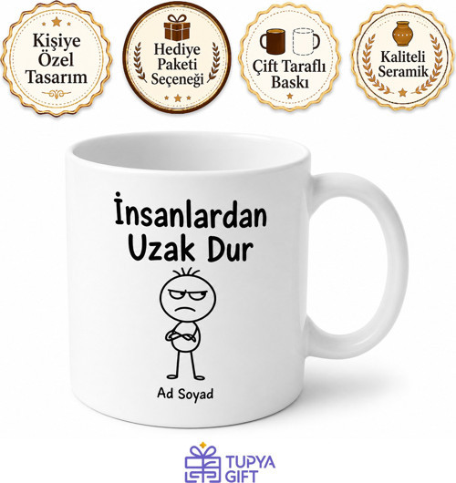 İnsanlardan Uzak Dur Yazılı Komik Kupa Bardak Esprili Hediye