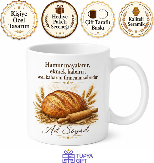 Fırın Ustası Sıcak Ekmek Hamur Mayası Sabahın Emektarı Kupa Bardak Hediye