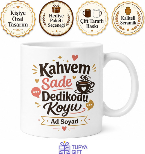 Kahvem Sade Dedikodum Koyu Esprili Kız Kıza Sohbet Kupası Hediye Bardak