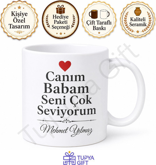 Canım Babam Seni Çok Seviyorum Yazılı Kupa Bardak Babalar Günü Hediye