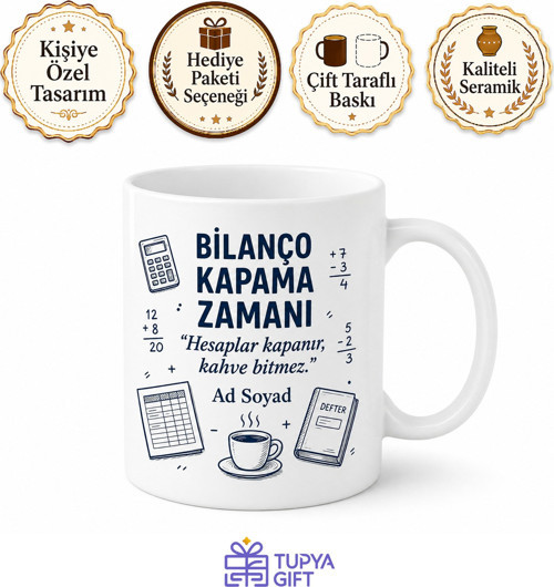 Bilanço Kapama Zamanı Yazılı Komik Kupa Bardak Muhasebeci Hediye
