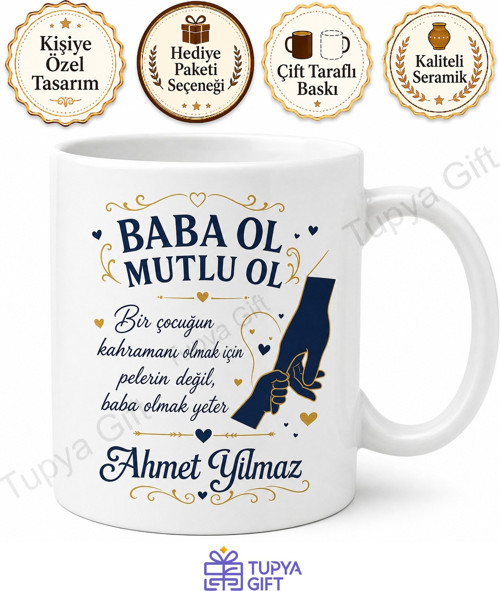 Baba Ol Mutlu Ol Yazılı Kupa Bardak Babalar Günü Özel Tasarım Hediye