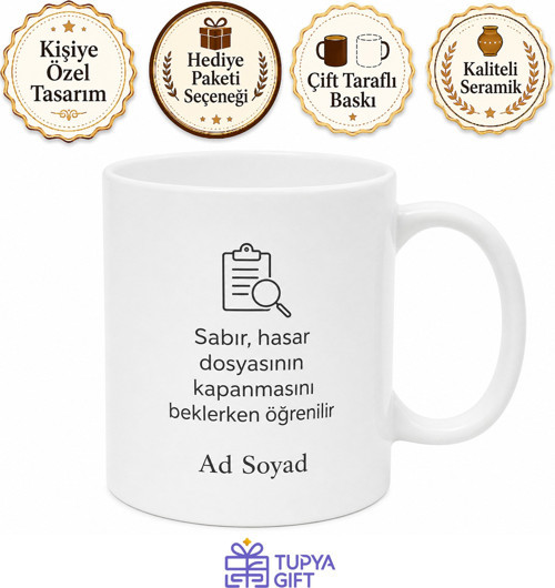 Sigorta Acentesi Hasar Dosyası Eksper Raporu Onayı Bekleyen Sabır Kupa Hediye