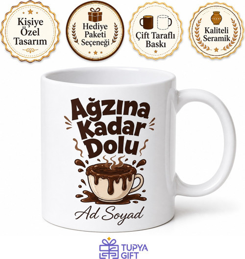 İsme Özel Ağzına Kadar Dolu Yazılı Komik Kupa Bardak Hediye