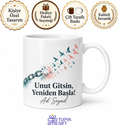 Ayrılık Acısı Çekenlere Unut Gitsin Yeniden Başla Motivasyon Kupa Bardak Hediye