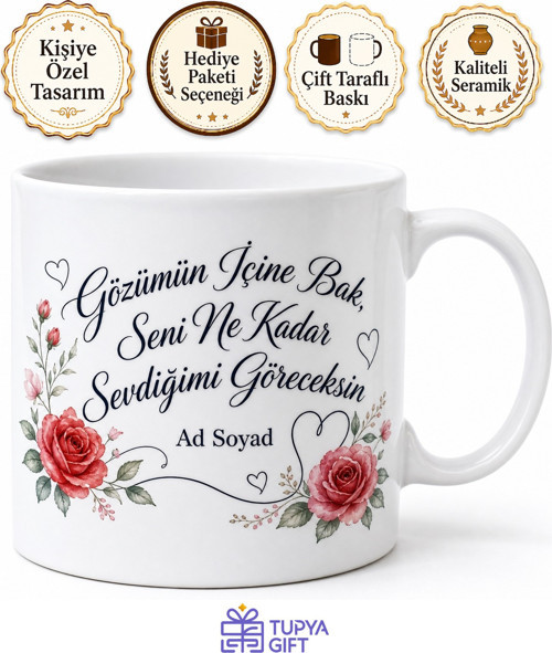 İsme Özel Gözümün İçine Bakan Yazılı Kupa Bardak Hediye