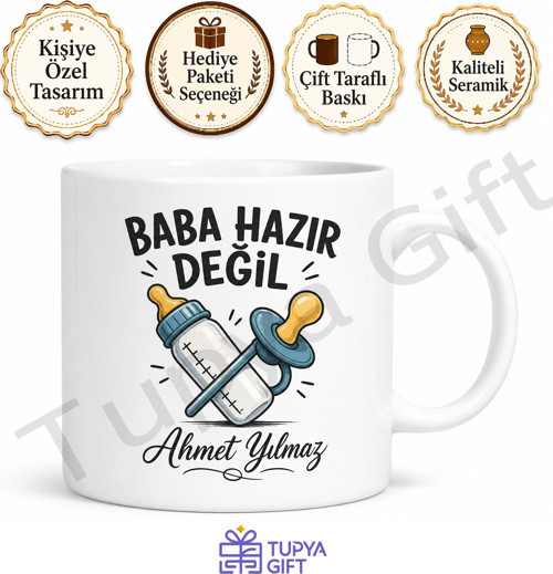 Baba Hazır Değil Yazılı Esprili Kupa Bardak Babalar Günü Hediyesi