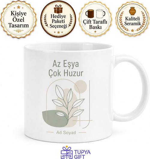 Minimalist Sade Yaşam Az Eşya Çok Huzur Kupa Bardak Hediye