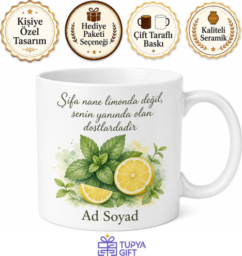 Geçmiş Olsun Kupası Nane Limon Şifa Olsun Hasta Arkadaşa Hediye Bardak