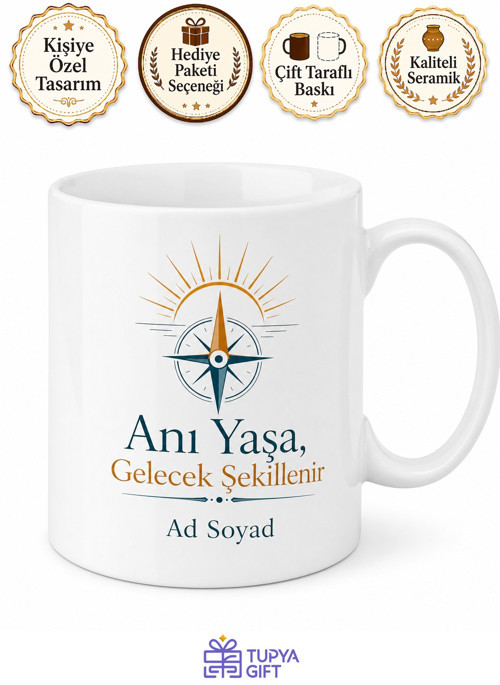 Gelecek Kaygısı Taşıyan Gençlere Anı Yaşa Gelecek Şekillenir Kupa Hediye Bardak