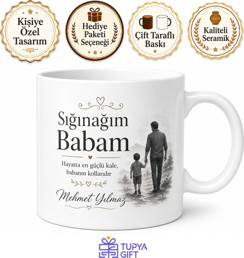Sığınağım Babam Yazılı Özel Kupa Bardak Babalar Günü Hediyesi