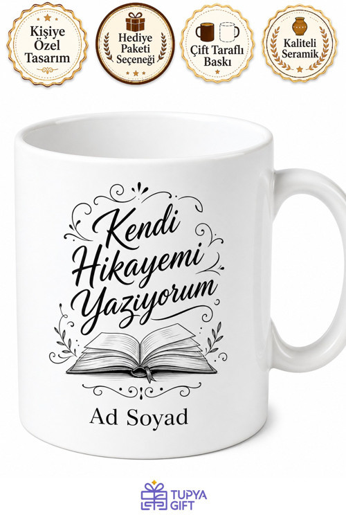 İsme Özel Kendi Hikayemi Yazıyorum Yazılı Kupa Bardak Hediye