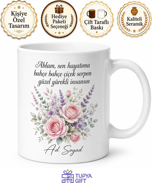 Canım Ablam Çiçekli İsim Yazılabilir Seramik Kupa Bardak Hediye