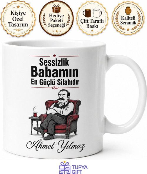 Sessizlik Babamın Yazılı Komik Kupa Bardak Babalar Günü Hediyesi