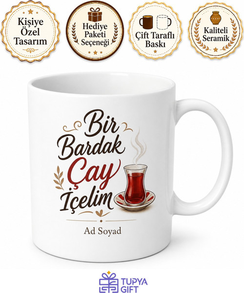 Bir Bardak Çay İçelim Yazılı Kupa Bardak Özel Tasarım Hediye