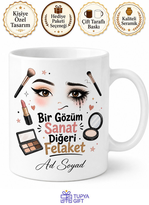 Makyaj Eyeliner Çekme Çabası Kontür Hatası Komik Baskılı Kupa Bardak Hediye