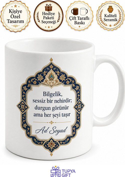 Bilge Sözlü Hikmetli Baskılı Porselen Kupa Bardak Hediyelik Özel Tasarım