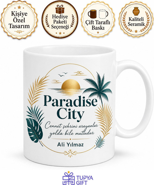 Paradise City Yazılı İngilizce Kupa Cennet Şehri Temalı Hediye Bardak