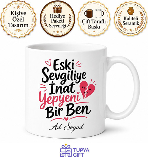 Eski Sevgiliye İnat Yepyeni Bir Ben Esprili Ayrılık Kutlaması Kupa Bardak Hediye